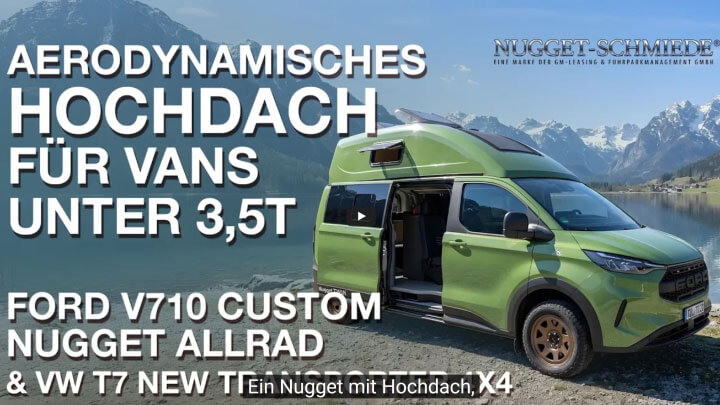 Aerodynamisches Hochdach für Ford V710 Custom Nugget Allrad & VW T7 New Transporter 4x4 unter 3,5t