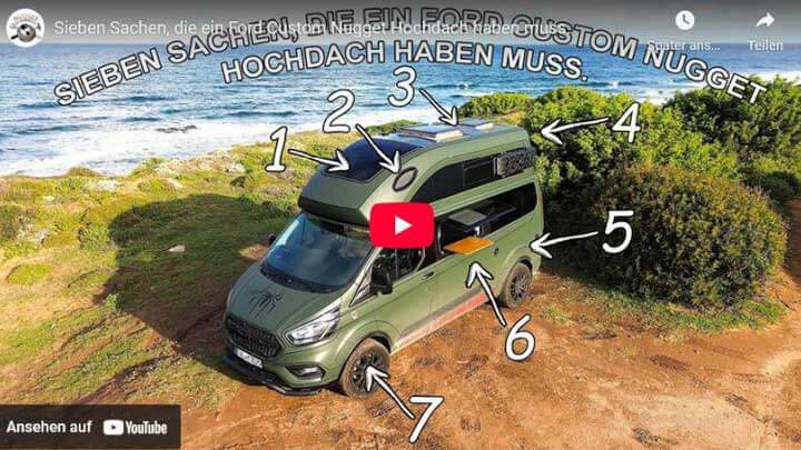 Sieben Sachen, die ein Ford Custom Nugget Hochdach haben muss